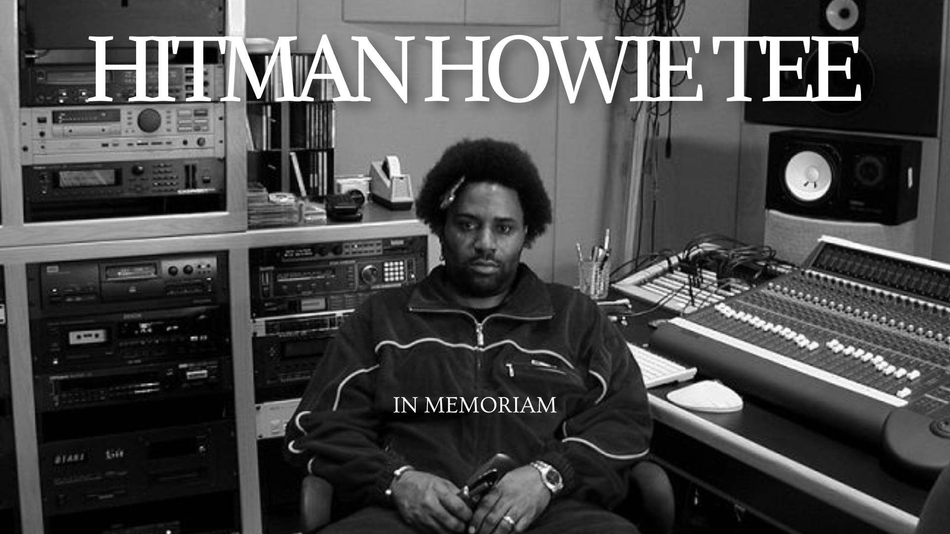 Hitman Howie Tee: In Memoriam